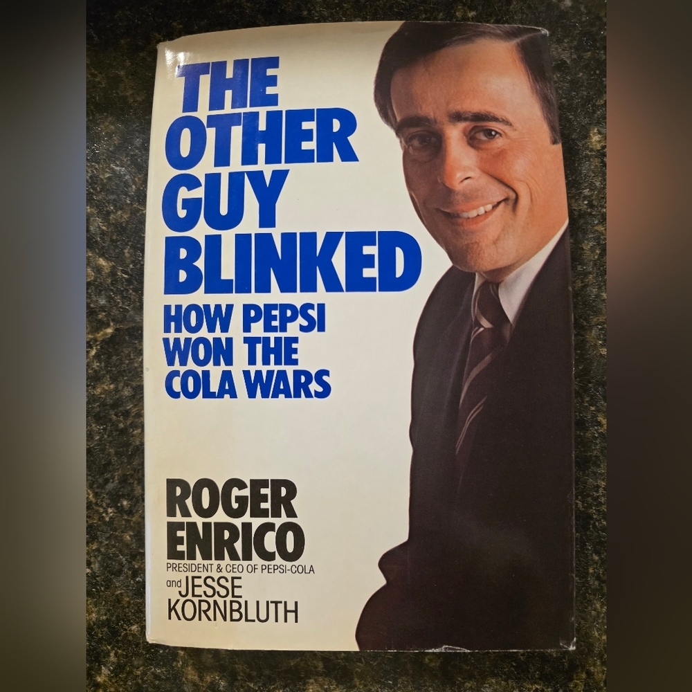 💥4 for $25💥 The Other Guy Blinked - How Pepsi Won The Cola Wars